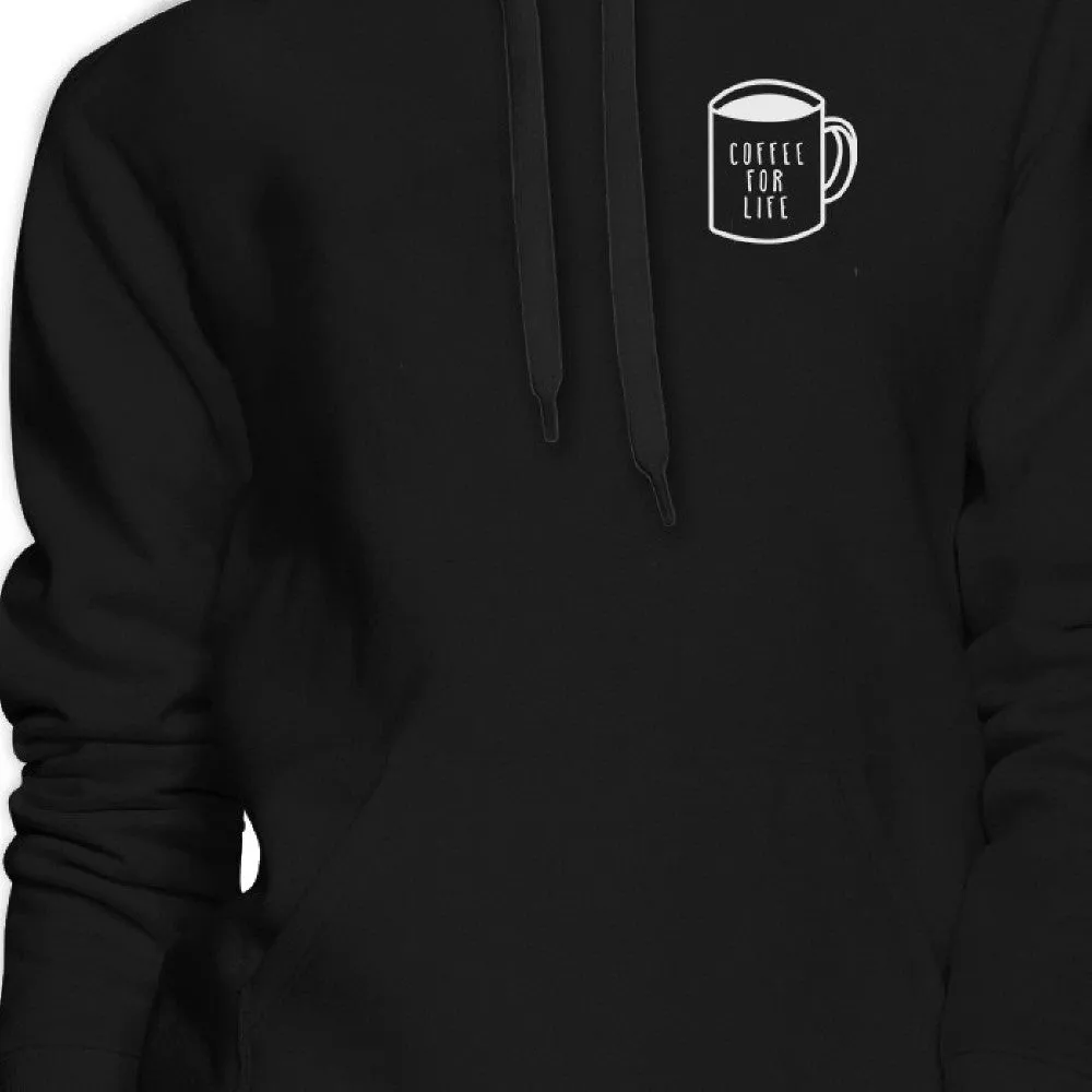 Coffee For Life Black Hoodie Pullover Fleece For Coffee Lovers