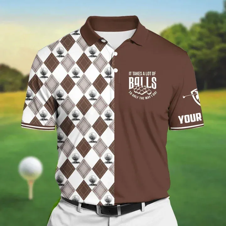 Personalized Golf Polo Shirts Vintage, It Takes A Lot Of Balls To Golf The Way I Do Shirt