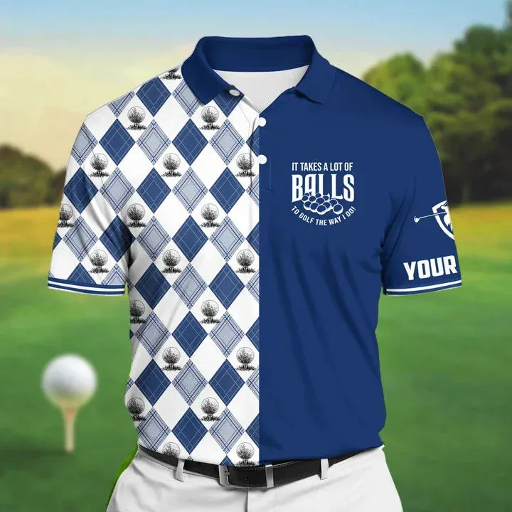 Personalized Golf Polo Shirts Vintage, It Takes A Lot Of Balls To Golf The Way I Do Shirt